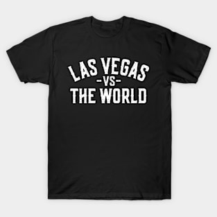 Las Vegas vs The World T-Shirt